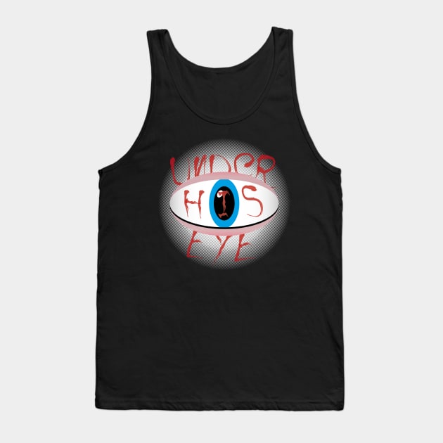 Under his eye Tank Top by CrawfordFlemingDesigns